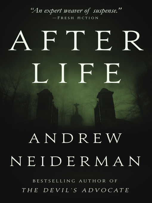 Title details for After Life by Andrew Neiderman - Available